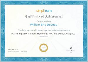 Simplilearn Certificate of Achievement awarded to William Eric Deveau for completing training in SEO, content marketing, PPC, and digital analytics.