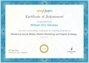 Simplilearn Certificate of Achievement awarded to William Eric Deveau for completing training in social media, mobile marketing, and digital strategy.