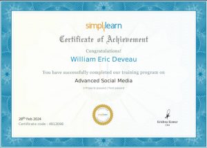 Simplilearn Certificate of Achievement awarded to William Eric Deveau for completing advanced social media marketing training.